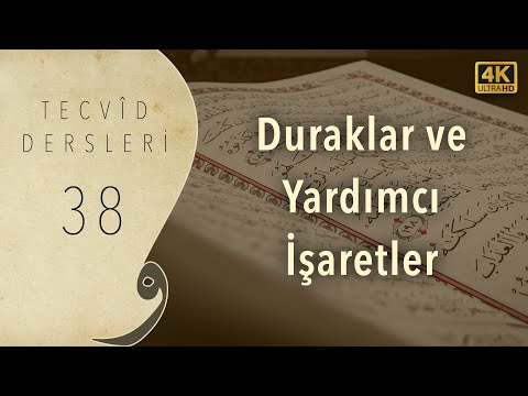 Tecvid Dersleri 38 - Duraklar ve Yardımcı İşaretler - Mehmet Emin Yiğit