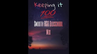 R&B*SMOOTH^JAMZOLDSCHOOLNONSTOP MIX 2024