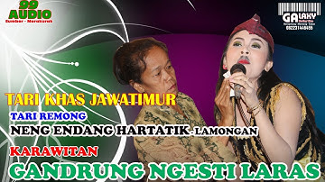 TARI REMONG FULL OLEH NENG ENDANG DARI LAMONGAN BARENG KARAWITAN GANDRUNG NGESTI LARAS||99 AUDIO.