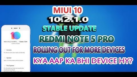 REDMI NOTE 5 PRO MIUI 10.2.1.0 GLOBAL STABLE UPDATE ROLLING OUT FOR ALL USERS