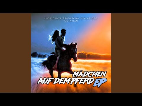 Luca-Dante Spadafora, Niklas Dee, Octavian & Peter Plate - Mädchen auf dem Pferd (HBz x Zombic Remix)