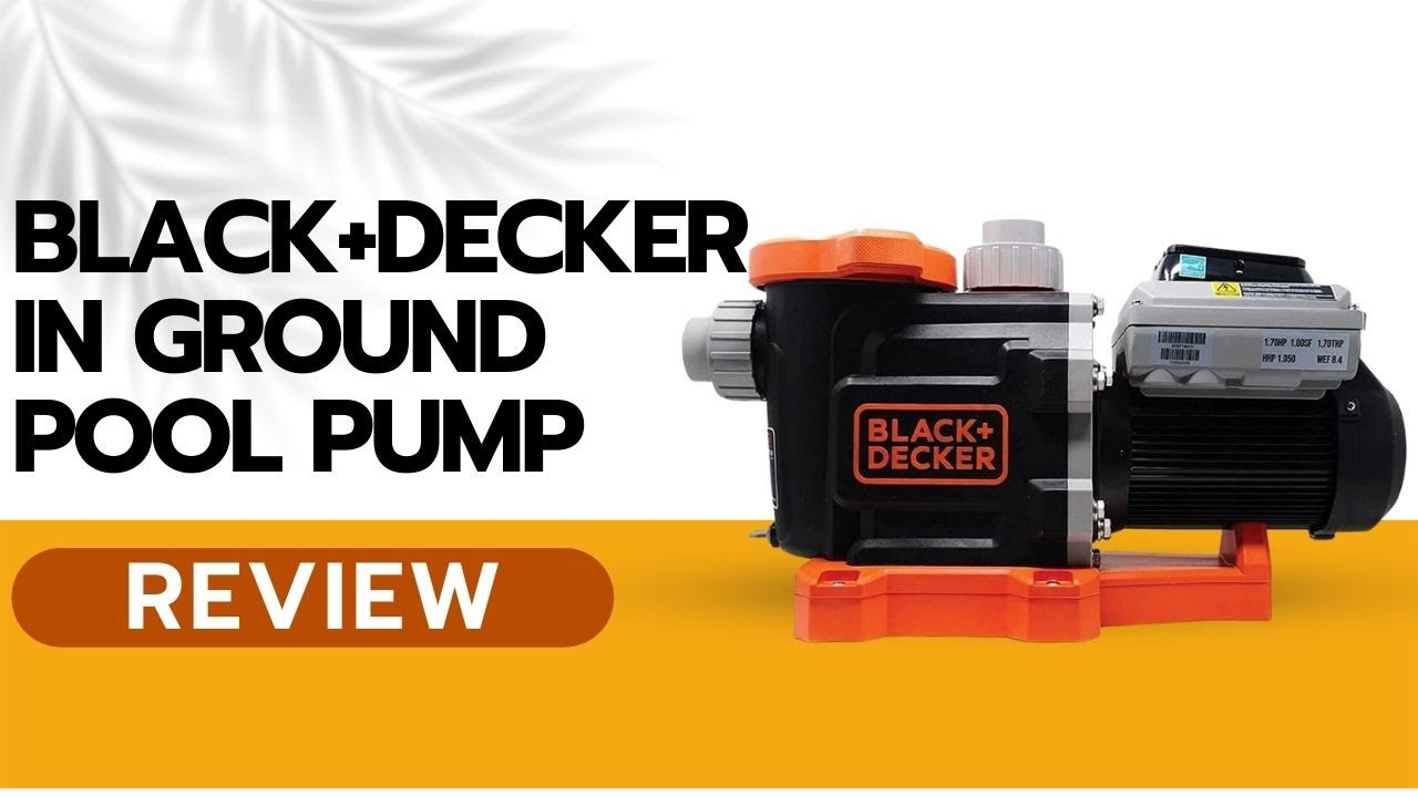 BLACK Plus DECKER Variable Speed In ground Pool Pump 1.5 hp Review YouTube