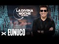 Eunuco - La Divina Noche de Dante Gebel