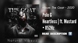 (852Hz) Polo G - Heartless ft. Mustard