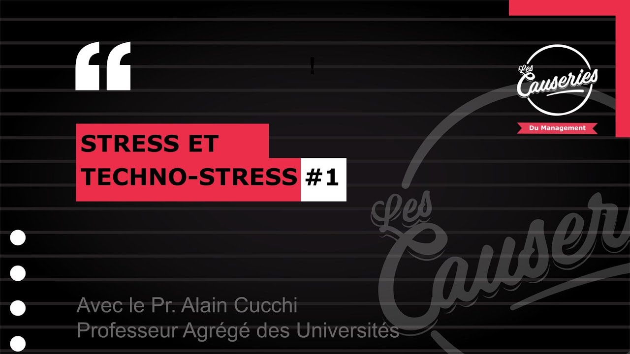 Causerie Management - Stress et TechnoStress #1