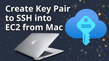 Create a Key Pair to SSH into an EC2 from your Mac Computer (For Mac Users Only)