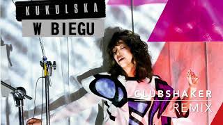 Natalia Kukulska  W Biegu clubshaker Remix