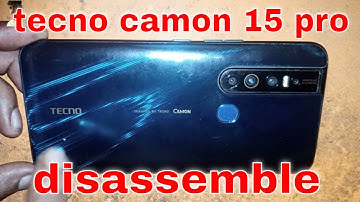 tecno camon 15 pro disassemble