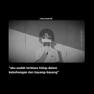 story wa anime sad 30 detik terbaru, lagu Love is Gone