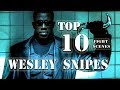 Top 10: Wesley Snipes Fight Scenes (Martial Arts)