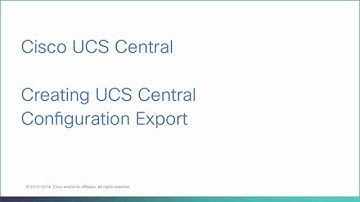 Cisco UCS Central - Creating UCS Central Configuration Export