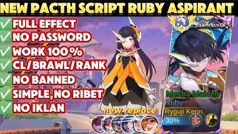 New Update Script Skin Ruby Aspirant Full Effect No Password!!! Mecha Maiden