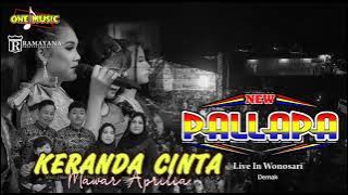 KERANDA CINTA Mawar Aprilia - NEW PALLAPA WONOSARI BONANG #newpallapaterbaru
