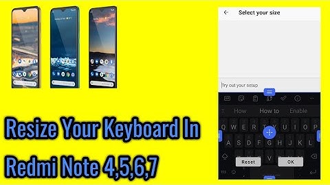 How to resize your keyboard in redmi note 4,5,6,7.
