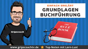 Was sind die Grundlagen der Buchführung?