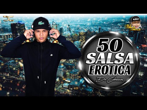 50 Pegaditas De La Salsa Erotica – Dj Carlos Cartujo