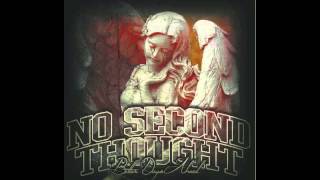 NO SECOND THOUGHT - BETTER DAYS AHEAD [2016]