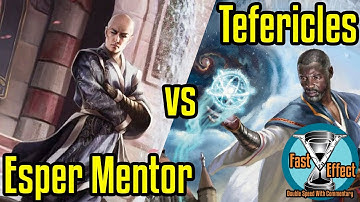 Esper Mentor vs Tefericles | Legacy Magic: The Gathering w/Commentary | Fast Effect | ELD