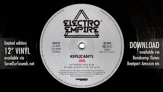 Replicants - Jiro Extended 12 Mix Electro Empire 006
