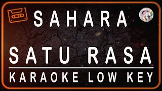 SAHARA - SATU RASA - KARAOKE LOW KEY (F=DO)