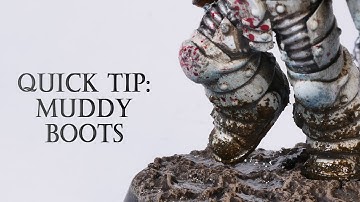 Quick Tip: Muddy Boots