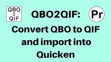 Convert QBO to QIF and import into Quicken (QBO2QIF Windows)