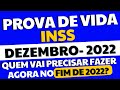 SAIU! PROVA DE VIDA INSS - QUEM VAI PRECISAR FAZER EM DEZEMBRO DE 2022
