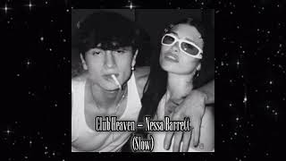 Club Heaven - Nessa Barrett (Slow)