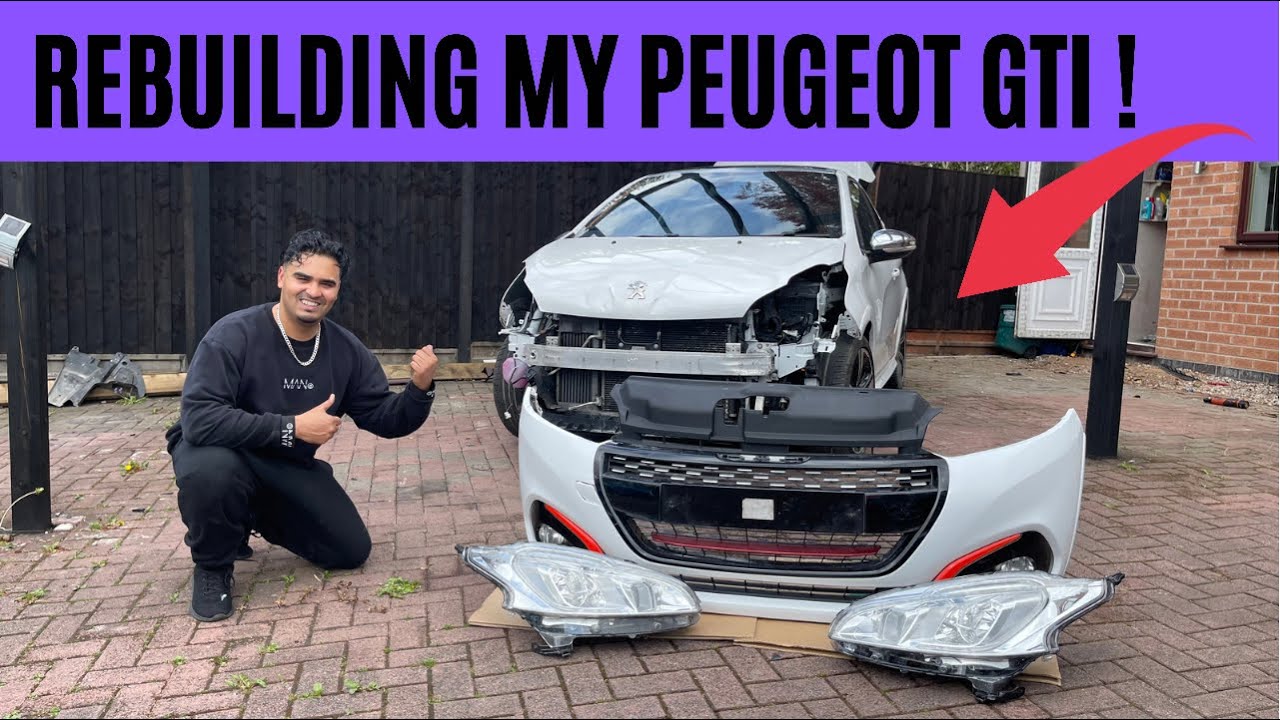 REBUILDING EVERYTHING WRONG WITH MY PEUGEOT 208 GTI ! *2021*