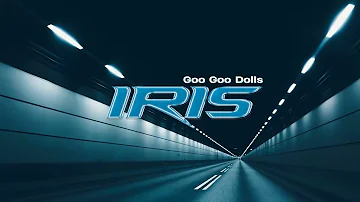 Vietsub | Iris - Goo Goo Dolls | Lyrics Video