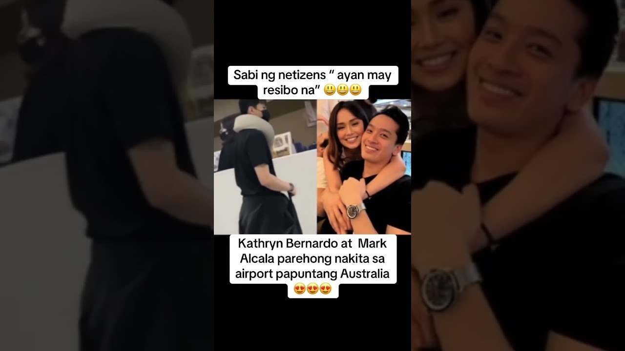 KATHRYN BERNARDO AT MARK ALCALA NAGPUNTA NG AUSTRALIA 😍😍😍 
