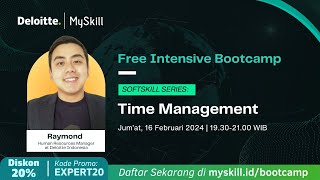 Free Intensive Bootcamp Soft Skill: Time Management | MySkill x Deloitte