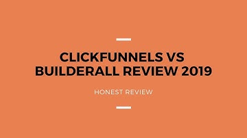 Honest ClickFunnels Vs Builderall Review 2019 | Pros & Cons | Which Is Best For Affiliate Marketing?