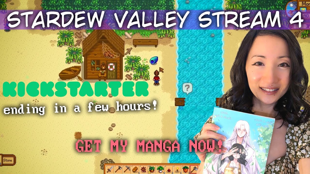 Stardew Valley #4 | Back My Manga Kickstarter! THREE Hours Left!! - YouTube