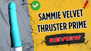 Celebrity Sammie Velvet Thruster Prime review: Best Thrusting Vibrator? Wealth