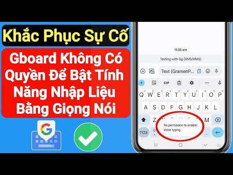 Video: Bạn làm cách nào để nhập liệu bằng giọng nói trên Gboard?