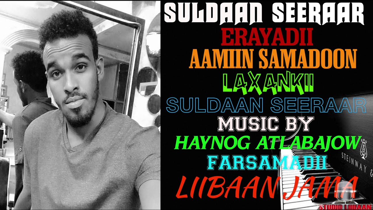SULDAAN SEERAAR 2019 iiSOO NOQO OFFICIAL SONG (DIRECTED BY STUDIO LIIBAAN)