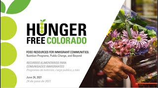Recursos Alimentarios para Comunidades Inmigrantes: Programas de nutrición, carga publica, y más by Hunger Free Colorado 115 views 2 years ago 53 minutes
