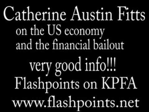 Catherine Austin Fitts on the bailout and US econo...