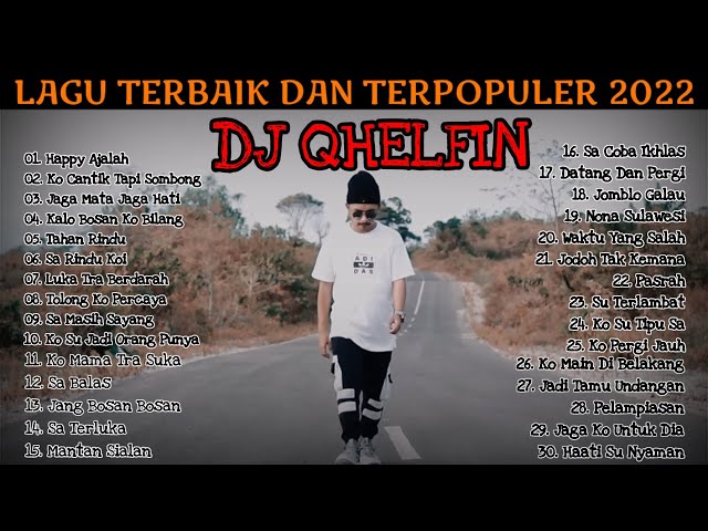 DJ QHELFIN  - LAGU TERBAIK HAPPY AJALAH || LAGU TIMUR TERPOPULER 2022 class=