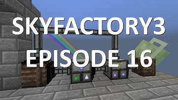Sky Factory 3: Episode 16 - LOOT BAG COMPRESSION