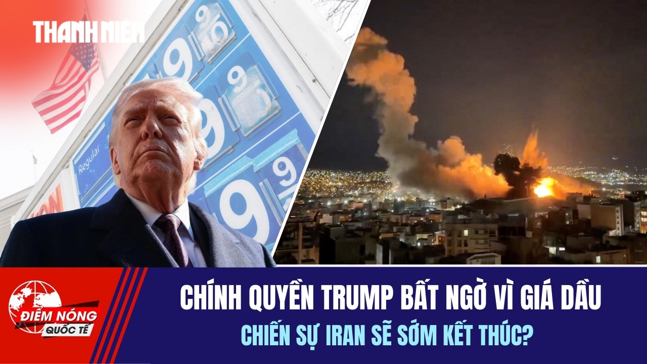 ĐIỂM NÓNG QUỐC TẾ 11/3: Chính quyền Trump bất ngờ vì giá dầu | Chiến sự Iran sẽ sớm kết thúc?