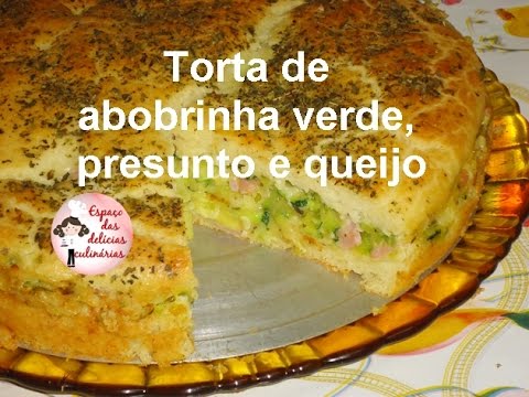 Torta de abobrinha verde, presunto e queijo