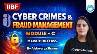 IIBF Cyber Crimes and Fraud Management Module C 2026 | Marathon Class | CCFM Preparation