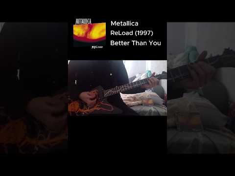 Metallica - Better Than You #GetTheReLoadOut