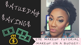Saturday Savings | Makeup On A Budget | Makeup Tutorial