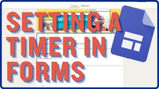 How to Set a Timer on Google Forms for Tests and Assignments!