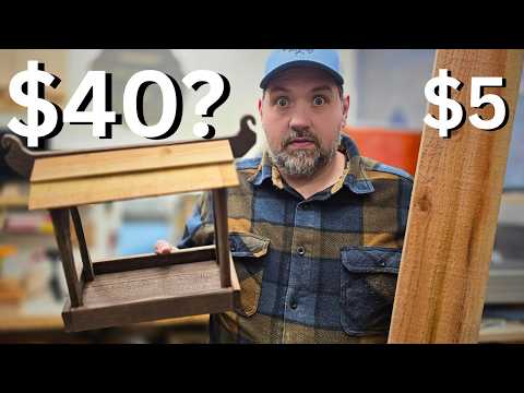 $5 Fence Picket to $40 Bird Feeder?