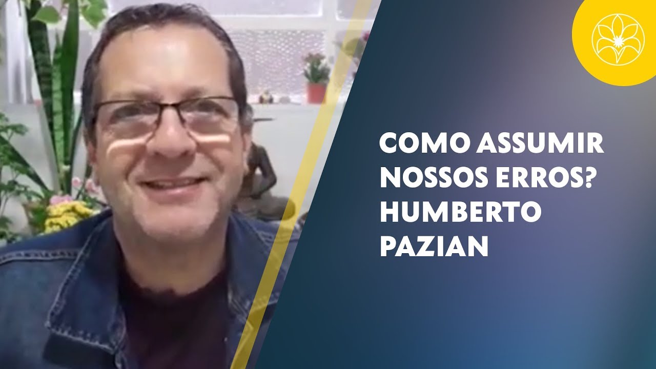 espiritismo em ingles COMO ASSUMIR NOSSOS ERROS? | Humberto Pazian (01/12/2018)
