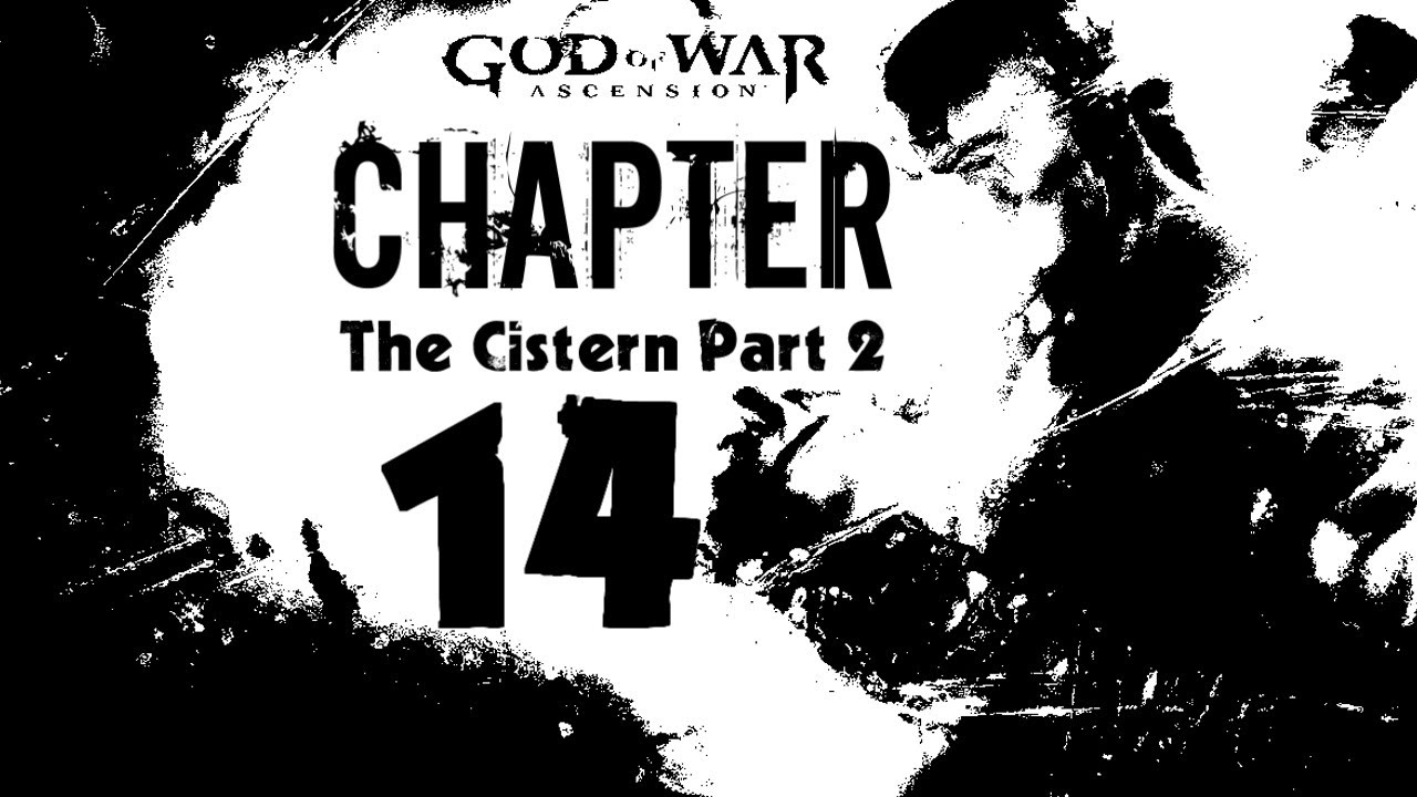 God Of War Ascension Walkthrough Chapter 14 The Cistern Part 2 YouTube god-of-war-ascension-walkthrough-chapter-14-the-cistern-part-2-youtube
